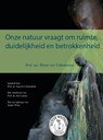 Onze natuur vraagt om ruimte, duidelijkheid en betrokkenheid - Pieter van Vollenhoven - 9789050116008