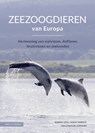 Zeezoogdieren van Europa - Robert Still ; Hugh Harrop ; Tim Stenton ; Luís Dias - 9789050117463