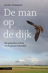 De man op de dijk - Elvira Werkman - 9789050117609