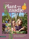 Plant een zaadje - Lidion Zierikzee - 9789050119924