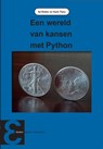 Een wereld van kansen met Python - Ad Ridder ; Henk Tijms - 9789050412186