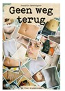 Geen weg terug - Pascalle Boerrigter - 9789051162233