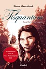 Tisquantum. Rood hart, witte leugens - Bianca Mastenbroek - 9789051169249