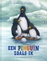 Een pinguïn zoals ik - Marcus Pfister - 9789051169782