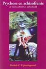 Psychose en schizofrenie - B.C. Uijtenbogaardt - 9789051795851