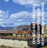 Een nog niet verloren landschapsparadijs in het westen van China - Maarten Ridderbos - 9789051799422