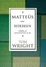 Matteüs voor iedereen 2 - Tom Wright ; David de Vos - 9789051943085