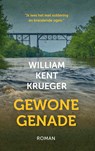 Gewone genade - William Kent Krueger - 9789051947205