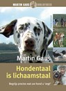 Hondentaal is lichaamstaal - GAUS, Martin - 9789052106557