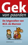 Gek van paarden - MK de Manvan - 9789052107516