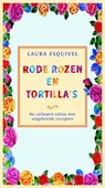 Rode rozen en tortilla's (luisterboek) - Laura Esquivel - 9789052860169