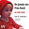 De ijsmuts van Prins Karel - Han G. Hoekstra ; Fiep Westendorp - 9789052860404