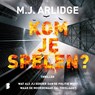Kom je spelen? - M.J. Arlidge - 9789052861180
