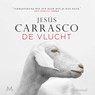 De vlucht - Jesús Carrasco - 9789052862149