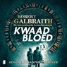 Kwaad bloed - Robert Galbraith - 9789052863658