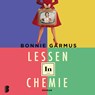 Lessen in chemie - Bonnie Garmus - 9789052864655