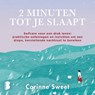 2 minuten tot je slaapt - Corinne Sweet - 9789052865287