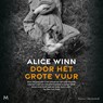 Door het grote vuur - Alice Winn - 9789052866154