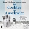 De dochter van Auschwitz - Tova Friedman ; Malcolm Brabant - 9789052866215