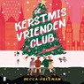 De Kerstmis vriendenclub - Becca Freeman - 9789052866543