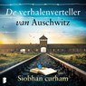 De verhalenverteller van Auschwitz - Siobhan Curham - 9789052866741