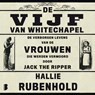 De vijf van Whitechapel - Hallie Rubenhold - 9789052867113