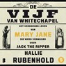 Het verborgen leven van Mary Jane, die werd vermoord door Jack the Ripper - Hallie Rubenhold - 9789052867939