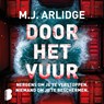 Door het vuur - M.J. Arlidge - 9789052869094