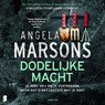 Dodelijke macht - Angela Marsons - 9789052869582