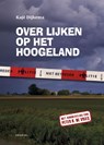 Over lijken op het Hoogeland - Kajé Dijkema - 9789052941837
