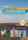 Op stap in Nationaal Park Lauwersmeer - Christine Dirkse-Vreugdenhil - 9789052945668