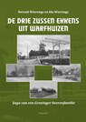 De drie zussen Ekkens uit Warfhuizen - Berend Wierenga ; Ida Wierenga - 9789052946559