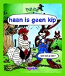 haan is geen kip - Tijl Rood ; projectgroep Delubas - 9789053006634