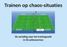 Trainen op chaossituaties - M. Meijer - 9789053220481