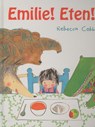Emilie! eten! - Rebecca Cobb - 9789053415276