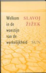 Welkom in de woestijn van de werkelijkheid - S. Zizek - 9789053529300
