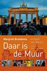 Daar is de muur - Margriet Brandsma - 9789054294245