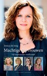 Machtige topvrouwen - Jessica de Jong - 9789054294252