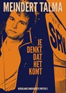 Je denkt dat het komt - Meindert Talma - 9789054528067