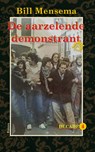 De aarzelende demonstrant - Bill Mensema - 9789054529217