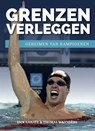 Grenzen verleggen - Rick Lahaye ; Thomas Waanders - 9789054723592