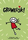 Gruwelijk! - Maaike Hartjes - 9789054923145