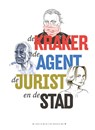 De kraker, de agent, de jurist en de stad - Marieke Aafjes ; Aart Taminiau ; Jasmijn Snoijink ; Sjoerd Kaandorp - 9789054924210