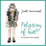 Pelgrim of niet? - Judith Vanistendael - 9789054924555