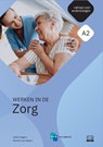Nieuwe Start! Werken in de Zorg A2 -  - 9789055172184