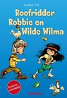 Roofridder Robbie en wilde Wilma - Jochen Till - 9789055298617