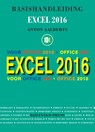 Basishandleiding Excel 2016 - Anton Aalberts - 9789055482566
