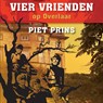Vier vrienden op Overlaar - Piet Prins - 9789055606214