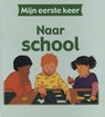 Naar school - Kate Petty ; Lisa Kopper ; Jim Pipe - 9789055664849