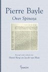 Over Spinoza - P. Bayle - 9789055737406